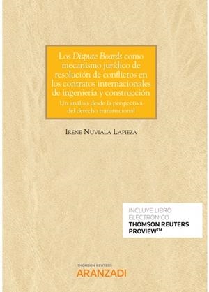 DISPUTE BOARDS COMO MECANISMO JURIDICO DE RESOLUCION DE CONFLICTO | 9788413465159 | NUVIALA, IRENE