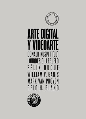 ARTE DIGITAL Y VIDEOARTE | 9788494970030 | VARIOS AUTORES