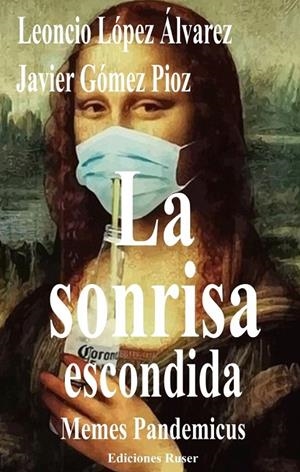 SONRISA ESCONDIDA, LA | 9788412214772 | GÓMEZ PIOZ, JAVIER / LÓPEZ ALVAREZ, LEONCIO