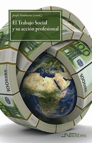 TRABAJO SOCIAL Y SU ACCION PROFESIONAL, EL | 9788418047312