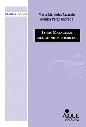 LORIS MALAGUZZI 100 MUNDOS POSIBLES | 9789870609100 | CIVAROLO, MARIA MERCEDES / PEREZ, MONICA