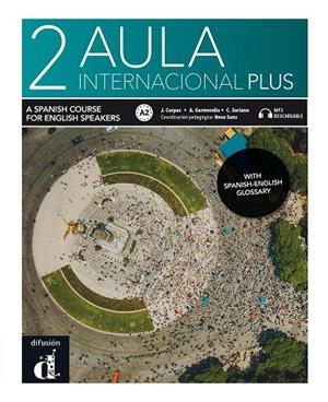 AULA INTERNACIONAL PLUS 2. ED. INGLESA. LIBRO DEL ALUMNO | 9788418224669 | CORPAS, JAUME / GARMENDIA, AGUSTIN / SORIANO, CARMEN