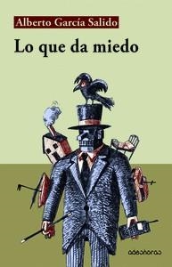 LO QUE DA MIEDO | 9788412107197 | GARCIA SALIDO, ALBERTO