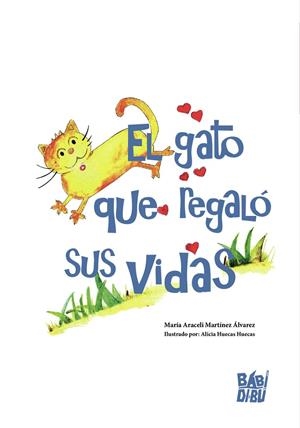 GATO QUE REGALÓ SUS VIDAS, EL | 9788417448349 | MARTINEZ ALVAREZ, ARACELI