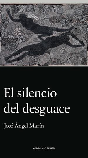 SILENCIO DEL DESGUACE, EL | 9788418323218 | MARIN, JOSE ANGEL