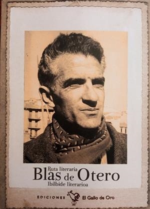 RUTA LITERARIA BLAS DE OTERO | 9788416575831 | OTERO, BLAS DE