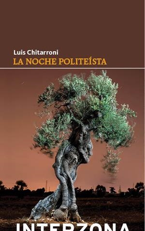 NOCHE POLITEÍSTA, LA | 9789877900095 | CHITARRONI, LUIS