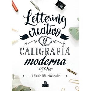 LETTERING CREATIVO Y CALIGRAFÍA MODERNA | 9788893678582 | VARIOS AUTORES