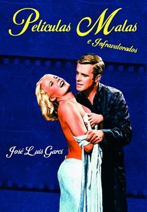 PELICULAS MALAS E INFRAVALORADOS | 9788418181139 | GARCI, JOSE LUIS
