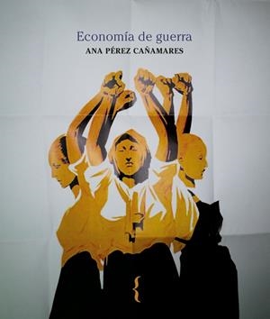 ECONOMÍA DE GUERRA | 9788412157468 | PÉREZ CAÑAMARES, ANA