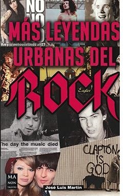 MÁS LEYENDAS URBANAS DEL ROCK | 9788412231175 | MARTIN, JOSE LUIS