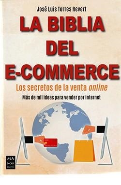 BIBLIA DEL E-COMMERCE, LA | 9788412231168 | TORRES REVERT, JOSE LUIS