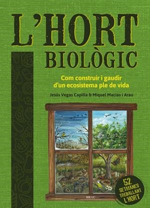 HORT BIOLÒGIC, L' | 9788418096051 | VEGAS CAPILLA, JESÚS / MACIAS ARAU, MIQUEL
