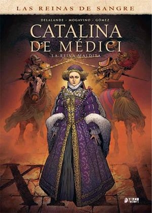 CATALINA DE MÉDICI. LA REINA MALDITA | 9788417957445 | DELALANDE / MOGAVINO