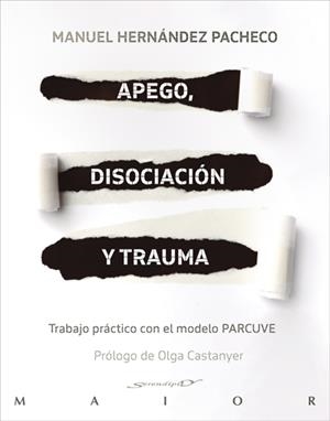 APEGO DISOCIACIÓN Y TRAUMA | 9788433031259 | HERNÁNDEZ, PACHECO