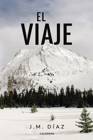 VIAJE, EL | 9788418073366 | DÍAZ, J. M.