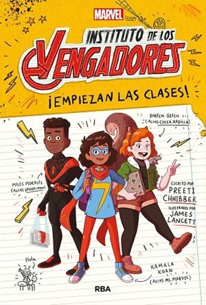 INSTITUTO DE LOS VENGADORES 01. ¡EMPIEZAN LAS CLASES! | 9788427220898 | CHHIBBER, PREETI