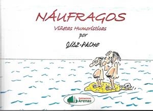 NAUFRAGOS- VIÑETAS HUMORISTICAS | 9788412266429 | DIAZ-PACHE, CARLOS
