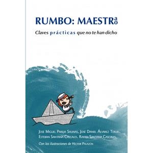 RUMBO : MAESTRA, MAESTRO | 9788480184601 | PAREJA SALINAS, JOSE MIGUEL