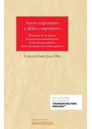ACTOR CORPORATIVO Y DELITO CORPORATIVO | 9788413455303 | GOMEZ-JARA DIEZ, CARLOS