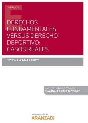 DERECHOS FUNDAMENTALES VERSUS DERECHO DEPORTIVO | 9788413454108 | VERGARA PRIETO, NATASHA
