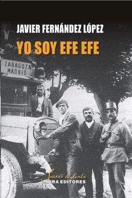 YO SOY EFE EFE | 9788484655701 | FERNANDEZ LOPEZ, JAVIER