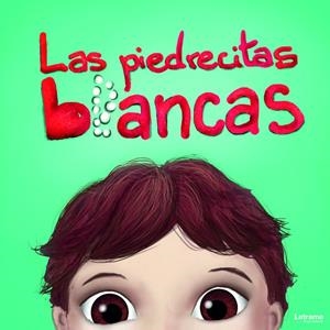 PIEDRECITAS BLANCAS Y CELESTE Y EL PAÍS DE LOS SUEÑOS, LAS | 9788418240522 | OLMEDO, PILAR