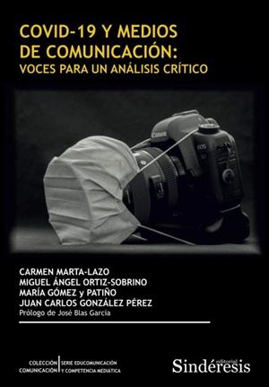 COVID 19 Y MEDIOS DE COMUNICACION : VOCES PARA UN ANÁLISIS CRÍTICO | 9788418206382 | MARTA-LAZO, CARMEN / ORTIZ-SOBRINO, MIGUEL