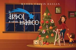 ÁRBOL DE NAVIDAD MÁGICO, EL | 9788418383144 | CALVIN HASSAN, MAJIDA