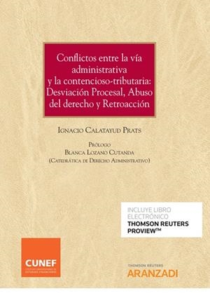 CONFLICTOS ENTRE LA VIA ADMINISTRATIVA Y LA CONTENCIOSO TRIBUTARIA | 9788413455235 | CALATAYUD PRATS, IGNACIO
