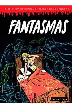 BIBLIOTECA DE CÓMICS DE TERROR DE LOS AÑOS 50 06 : FANTASMAS | 9788418320149