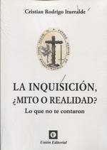 INQUISICION, MITO O REALIDAD? | 9788472098206 | RODRIGO ITURRALDE, CRISTIAN