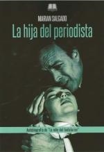 HIJA DEL PERIODISTA | 9788412232325 | SALGADO, MARIAN