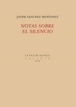 NOTAS SOBRE EL SILENCIO | 9788417352714 | SANCHEZ MENÉNDEZ, JAVIER