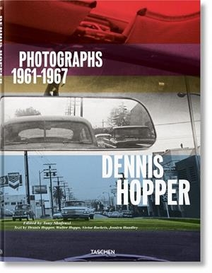 HOPPER DENNIS. PHOTOGRAPHS 1961-1967 | 9783836570992 | BOCKRIS, VICTOR/HOPPS, WALTER/HUNDLEY, JESSICA/SHAFRAZI, TONY