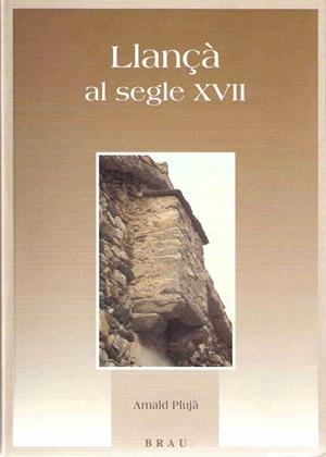 LLANÇÀ AL SEGLE XVII | 9788495946249 | PLUJÀ CANALS, ARNALD