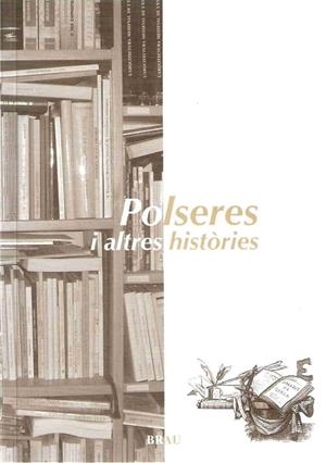 POLSERES I ALTRES HISTÒRIES | 9788495946461 | INAREJOS VENDRELL, JOAN PAU