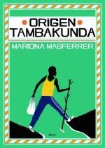 ORIGEN : TAMBAKUNDA | 9788496905979 | MASFERRER ORDIS, MARIONA