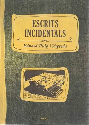 ESCRITS INCIDENTALS | 9788496905719 | PUIG VAYREDA, EDUARD