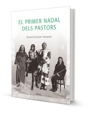 PRIMER NADAL DELS PASTORS, EL | 9788415885672 | FORTUNET I BUSQUETS, ROSSEND
