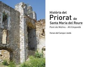 HISTÒRIA DEL PRIORAT DE SANTA MARIA DEL ROURE | 9788415885092 | DEL CAMPO JORDÀ, FERRAN