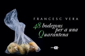 48 BODEGONS PER A UNA QUARANTENA | 9788416260898 | VERA CASAS, FRANCESC