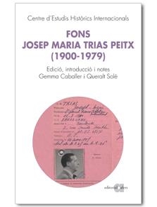 FONS JOSEP MARIA TRIAS PEITX (1900-1979) | 9788492542772 | CABALLER, GEMMA / SOLÉ I BARJAU, QUERALT