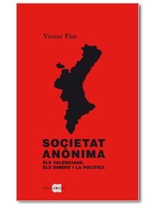 SOCIETAT ANÒNIMA | 9788416260072 | FLOR MORENO, VICENT