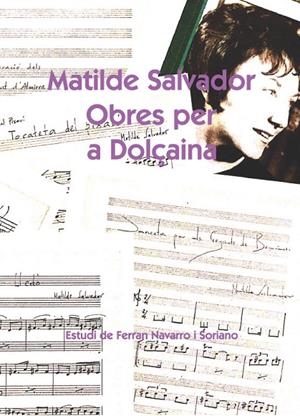 MATILDE SALVADOR, OBRES PER A DOLÇAINA | 9788416473380 | NAVARRO I SORIANO, FERRAN