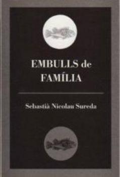 EMBULLS DE FAMÍLIA | 9788495232113 | NICOLAU SUREDA, SEBASTIÀ