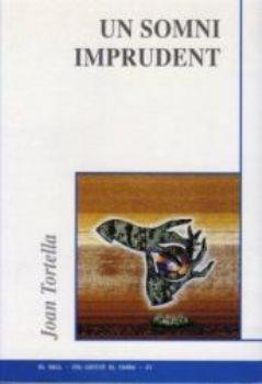 SOMNI IMPRUDENT, UN | 9788495232144 | TORTELLA, JOAN
