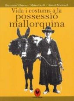 VIDA I COSTUMS A LA POSSESSIÓ MALLORQUINA | 9788495232137 | VILANOVA, BARTOMEU / CERDÀ MATEU I MARTORELL, ANTONI