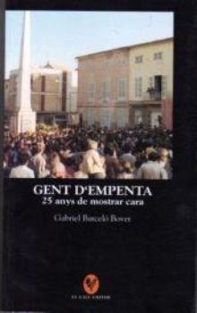 GENT D'EMPENTA. 25 ANYS DE MOSTRAR CARA | 9788495232243 | BARCELÓ BOVER, GABRIEL