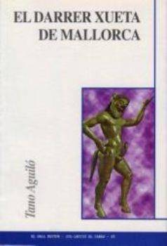 DARRER XUETA DE MALLORCA, EL | 9788495232250 | AGUILÓ, TANO
